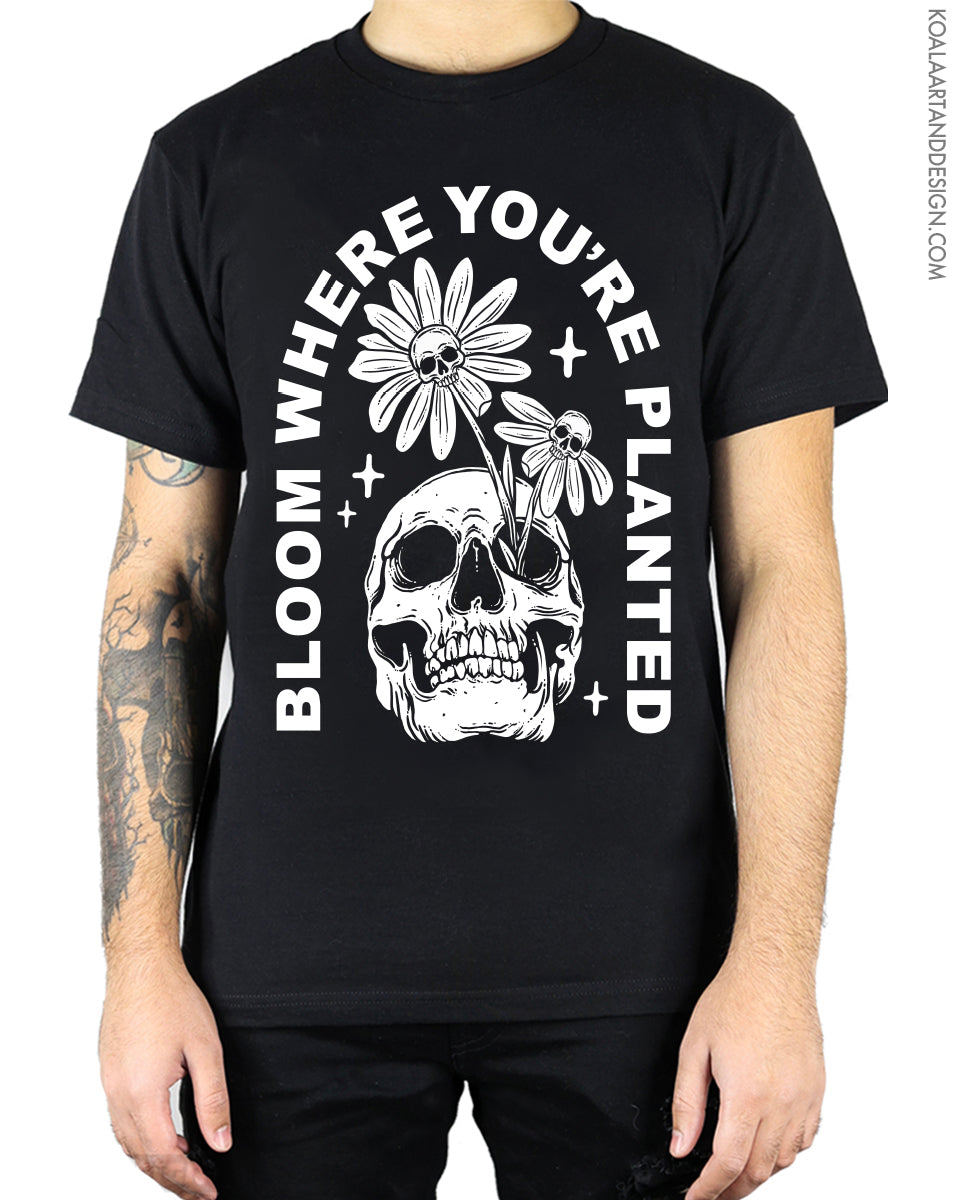 Bloom Where You're Planted Shirt